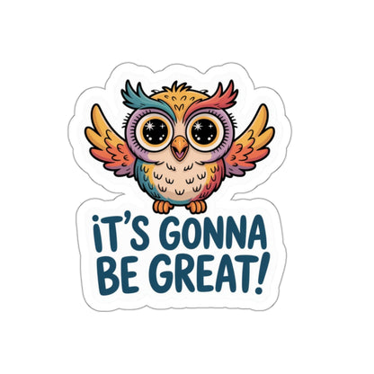 Inspirational Owl Sticker — "It's Gonna Be Great!"